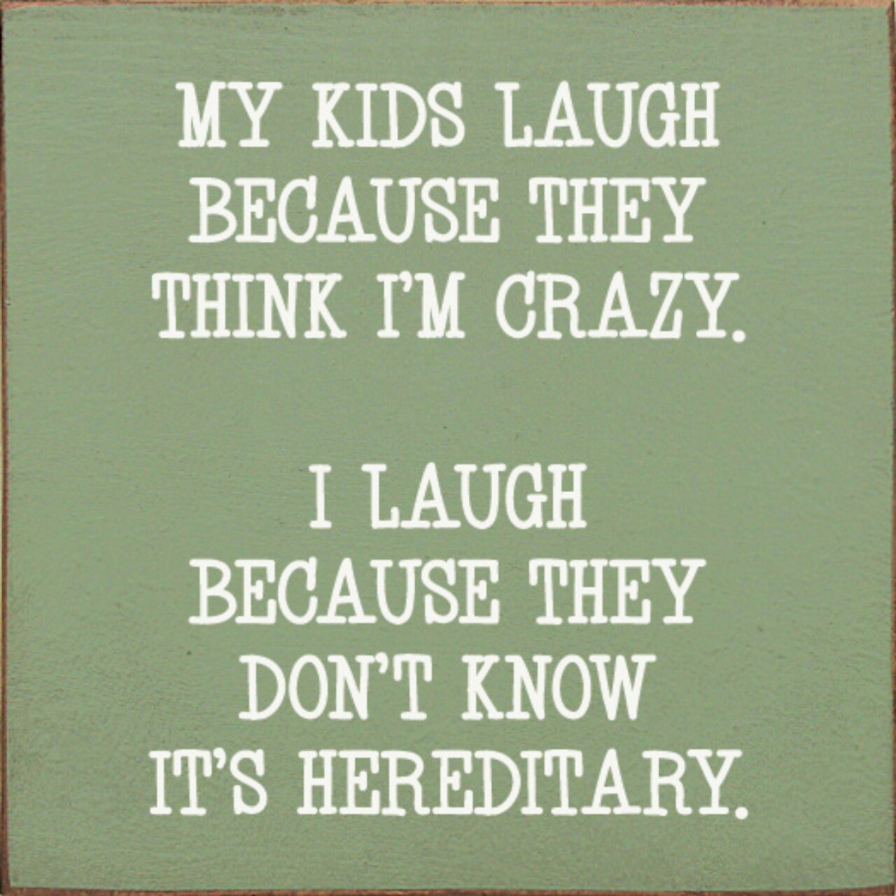 Rustic Knotty Pine Wood Sign with Humorous Quote and Wall or Shelf Display